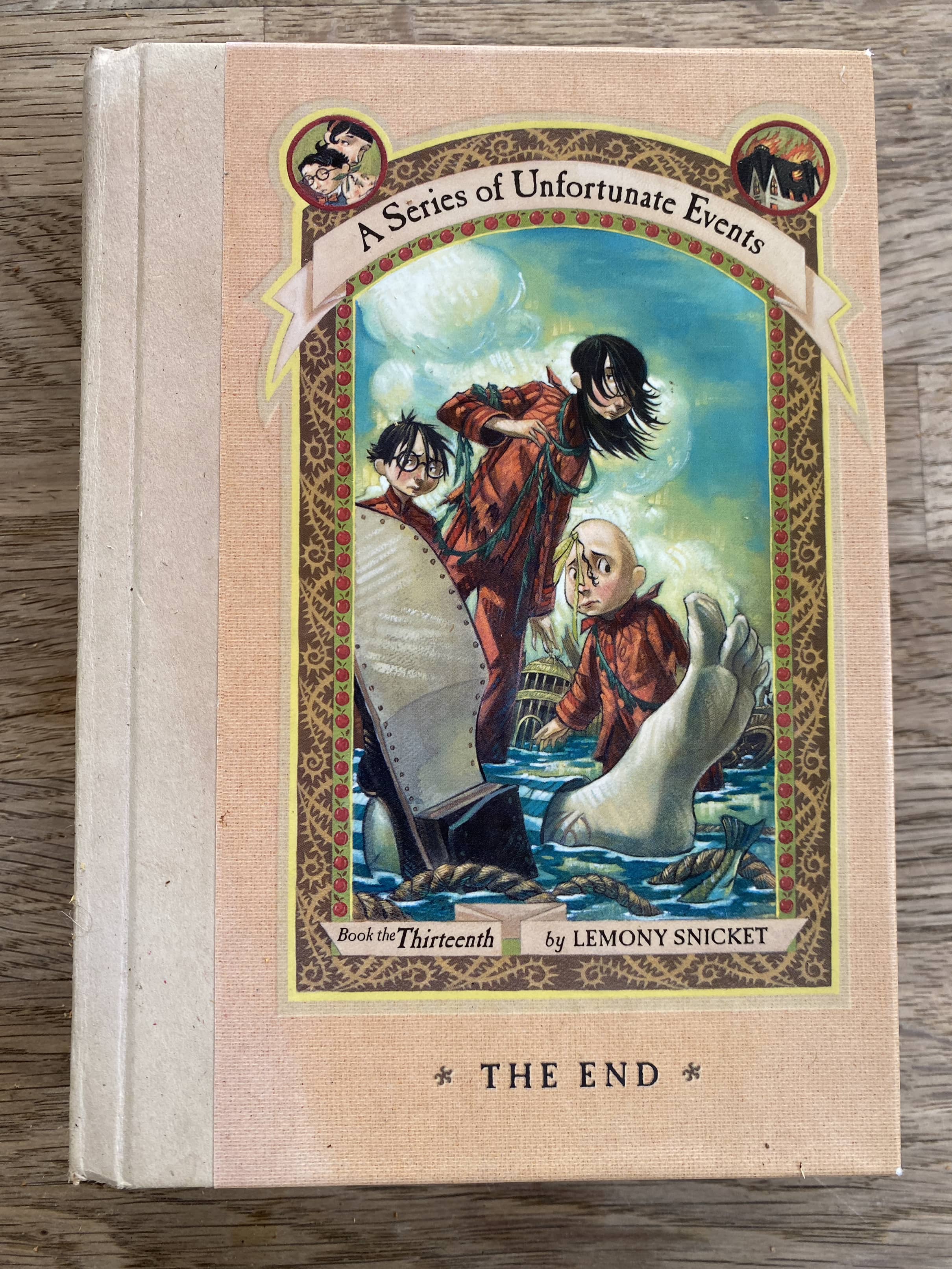 A Series of Unfortunate Events - Book the Thirteenth - Lemony Snicket - THE END