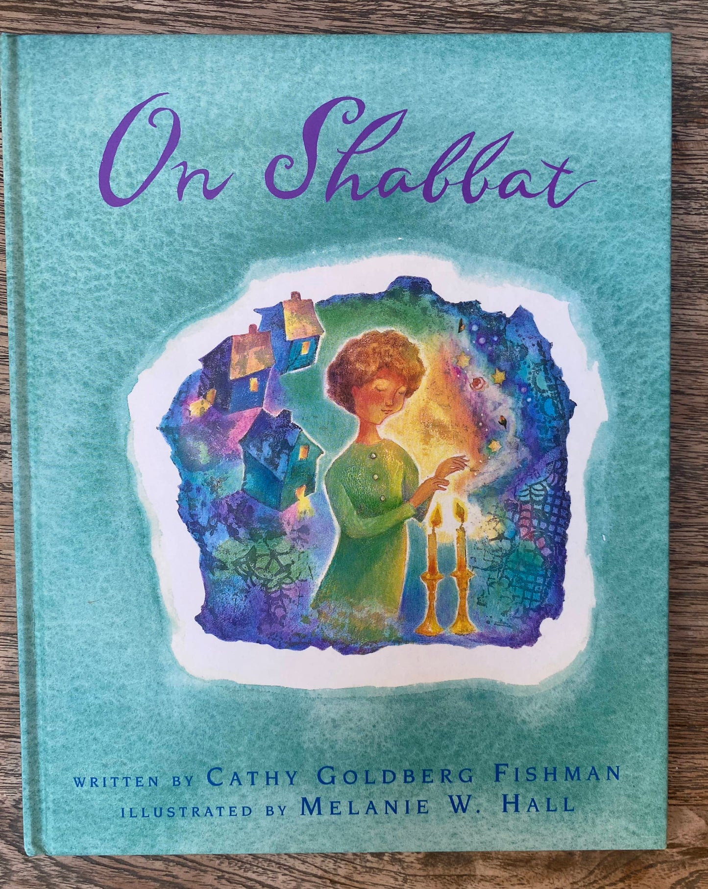 On Shabbat - Cathy Goldberg Fishman, Melanie W Hall