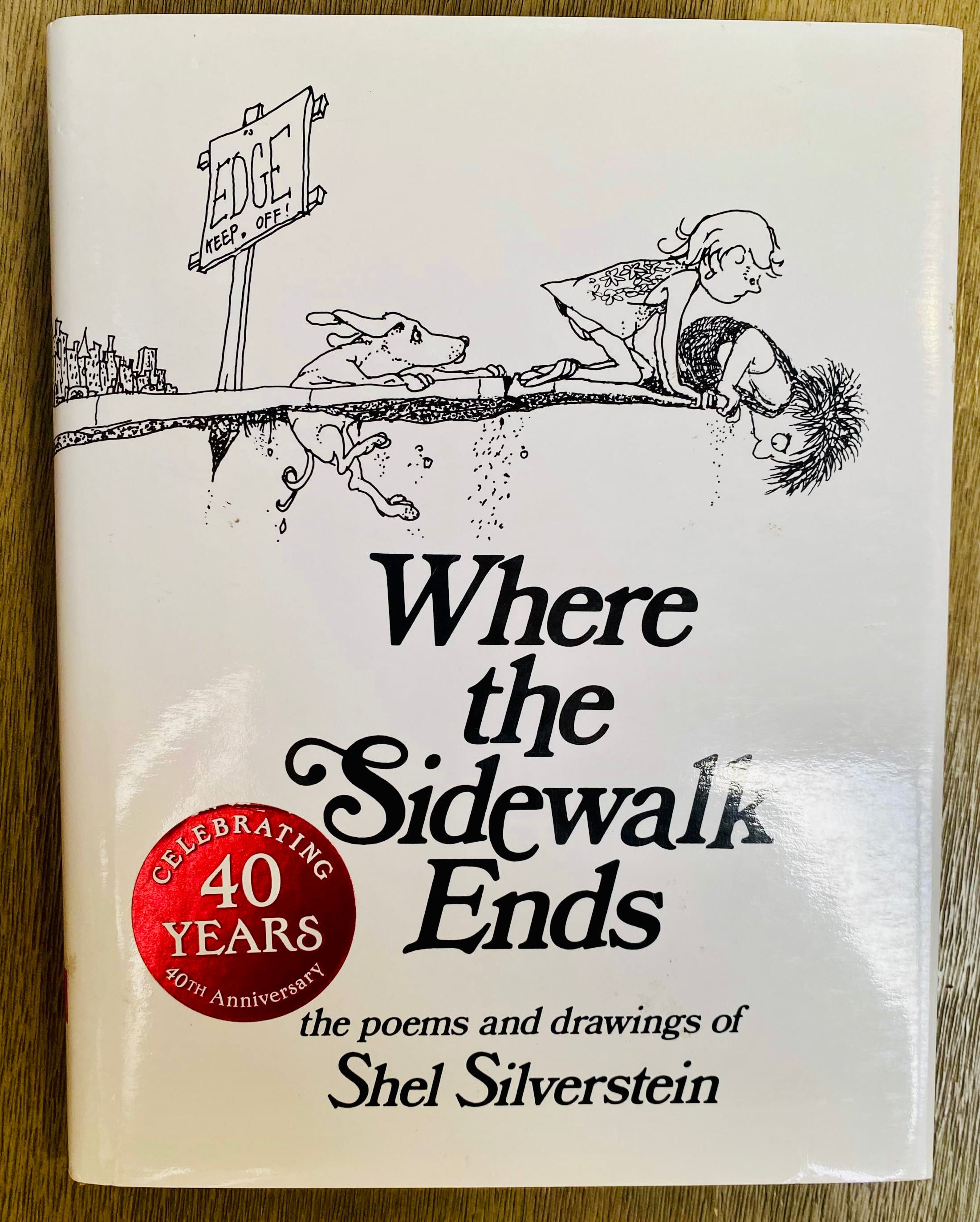 Where the Sidewalk Ends - the Poems and drawings of Shel Silverstein