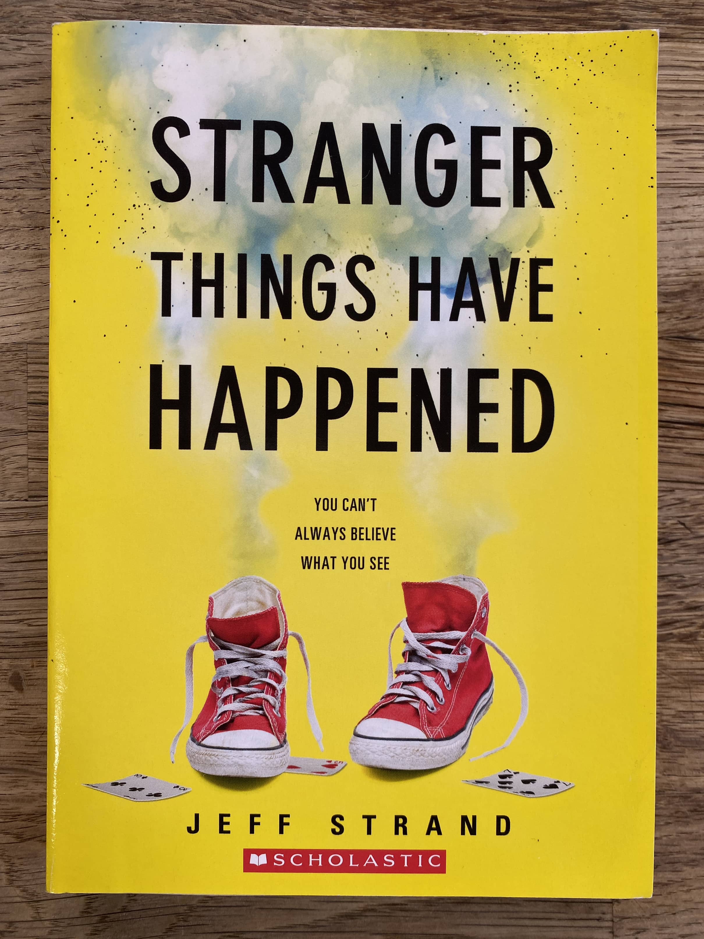 Stranger Things Have Happened