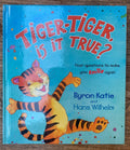 Tiger-Tiger, Is it True? Four Questions to Make You Smile Again