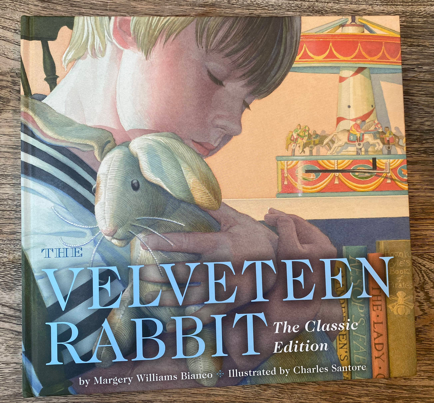 The Velveteen Rabbit - The Classic Edition